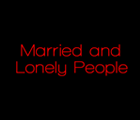 Married and Lonely People